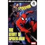 The Story of Spider-Man (DK Readers: Level 4)