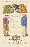 Encore Provence: New Adventures in the South of France (Vintage Departures)