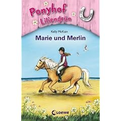 Ponyhof Liliengr�n 01. Marie und Merlin