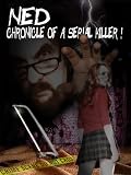 NED...Chronicle of a serial killer!