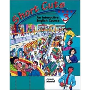 Short Cuts: An Interactive English Course (Book 3) 