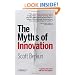 The Myths of Innovation