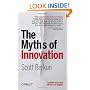 The Myths of Innovation