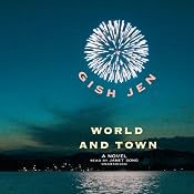 World and Town: A Novel | [Gish Jen]