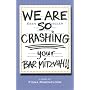We Are SO Crashing Your Bar Mitzvah!