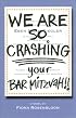 We Are SO Crashing Your Bar Mitzvah!