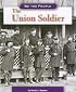 The Union Soldier (We the People: Civil War Era series) (We the People)