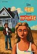 Un �t� pour mourir
