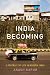 Image of India Becoming: A Portrait of Life in Modern India