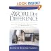 World of Difference, A: Putting Christian Truth-Claims to the Worldview Test
