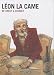 L�on la Came, Tome 1 :
