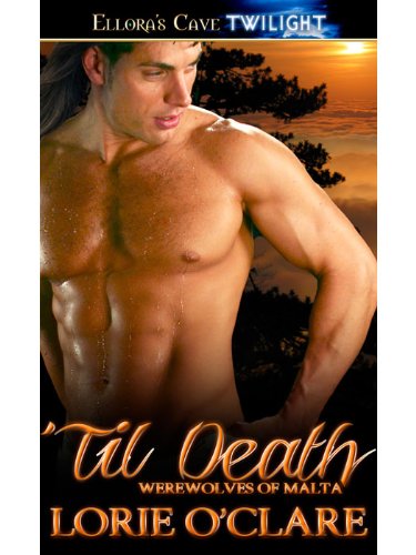 Til Death (Werewolves of Malta, Book Six)