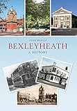 Bexleyheath : a history