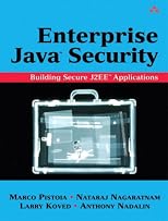 Enterprise Java 2 Security: Building Secure and Robust J2EE Applications