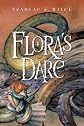 Flora's Dare