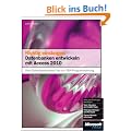 Richtig einsteigen: Datenbanken entwickeln mit Access 2010: Vom Datenbankentwurf bis zur VBA-Programmierung