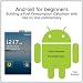 Android for beginners. Building a Fuel Consumption Calculator with line by line commentary.