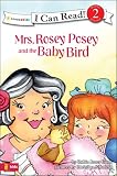 Mrs. Rosey Posey and the Baby Bird
