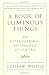 A Book of Luminous Things: An International Anthology of Poetry