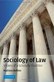 Sociology of Law: Visions of a Scholarly Tradition