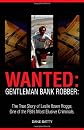 Wanted: Gentleman Bank Robber