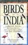 Birds of India: Pakistan, Nepal, Bangladesh, Bhutan, Sri Lanka, and the Maldives