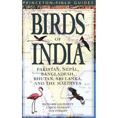 Birds of India: Pakistan, Nepal, Bangladesh, Bhutan, Sri Lanka, and the Maldives (Princeton Field Guides)