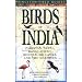 Birds of India: Pakistan, Nepal, Bangladesh, Bhutan, Sri Lanka, and the Maldives