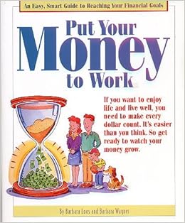 Put Your Money to Work: Amazon.co.uk: 9780760779903: Books