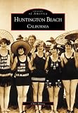 Huntington Beach (CA) (Images of America)