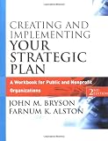 Creating and Implementing Your Strategic Plan: A Workbook for Public and Nonprofit Organizations, 2nd Edition