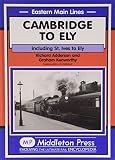 Cambridge to Ely : including St. Ives to Ely