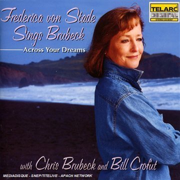 Frederica von Stade Sings Brubeck: Across Your Dreams