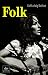 Carl-Ludwig Reichert �Folk: Von Joan Baez bis Adam Green�