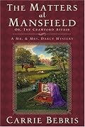 The Matters at Mansfield: Or, The Crawford Affair (Mr. and Mrs. Darcy Mysteries)