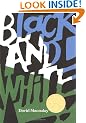 Black and White (Caldecott Medal Book)