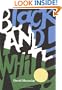 Black and White (Caldecott Medal Book)