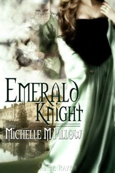 emerald knight - michelle m. pillow emerald knight - michelle m. pillow