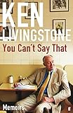 You can't say that : memoirs