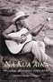 Na Kua 'Aina: Living Hawaiian Culture