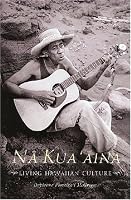 Na Kua 'Aina: Living Hawaiian Culture