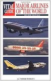 Major Airlines of the World (Vital Guide)