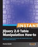 Instant jQuery 2.0 Table Manipulation...