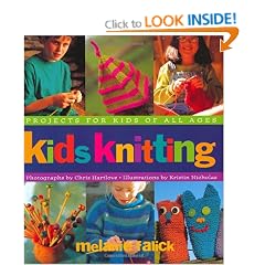 Kids Knitting: Projects for Kids of All Ages