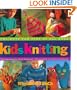 Kids Knitting: Projects for Kids of all Ages