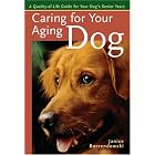 Click here to buy Caring for Your Aging Dog: A Quality-of-Life Guide for Your Dog's Senior Years by  Janice Borzendowski.