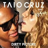 TAIO CRUZ - DIRTY PICTURE