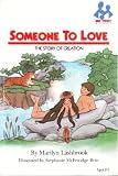 Someone to Love: The Story of Creation (Me Too! Books)