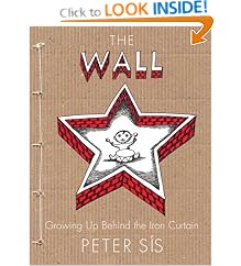 The Wall: Growing Up Behind the Iron Curtain (Caldecott Honor Book)