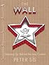The Wall: Growing Up Behind the Iron Curtain (Caldecott Honor Book)